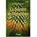La Science de l'intention : Utiliser ses pens�es pour transformer sa vie et le monde