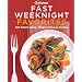 Good Housekeeping Fast Weeknight Favorites: 200 Simply Delicious Meals in 30 Minutes or Less