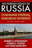 ISBN 9780765642004 product image for The Foreign Policy of Russia: Changing Systems, Enduring Interests | upcitemdb.com