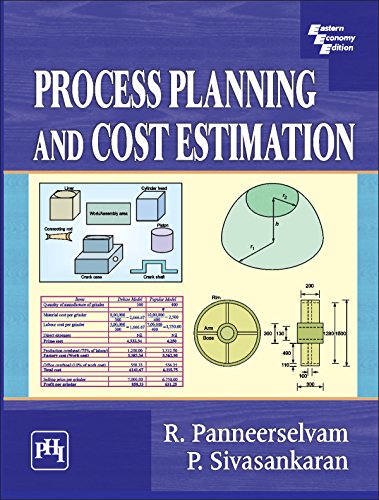 PROCESS PLANNING AND COST ESTIMATION