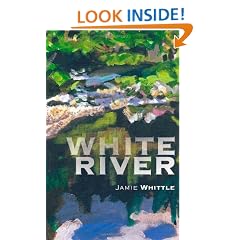 White River: A Journey up and down the River Findhorn
