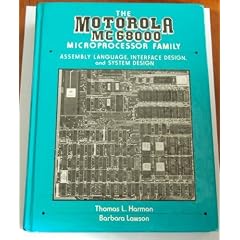The Motorola Mc68000 Microprocessor Family: Assembly Language, Interface Design, and System Design