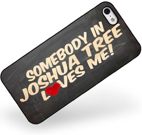 WonderfulCaseShop Fashional PC Case for iphone 5 5s Somebody in Joshua Tree Loves me, California, Natio