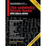The Celebrity Black Book 2009: Over 55,000 Accurate Celebrity Addresses for Fans, Businesses, Authors, Nonprofits and the Media