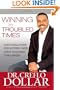 Winning in Troubled Times: God's Solutions for Victory Over Life's Toughest Challenges