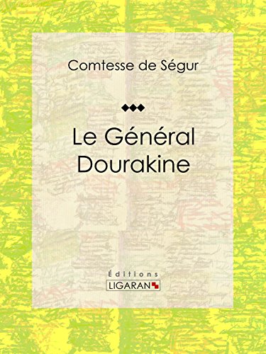 Le Général Dourakine: Roman pour enfants (French Edition)