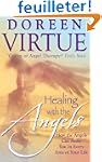 Healing With the Angels: How the Ange...