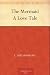The Mermaid A Love Tale