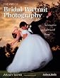 The Art of Bridal Portrait Photography: Techniques for Lighting and Posing