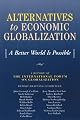 Alternatives to Economic Globalization