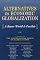 Alternatives to Economic Globalization