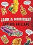 Ask a Mexican