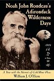 Noah John Rondeau's Adirondack Wilderness Days: A Year with the Hermit of Cold River Flow image