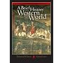 A Brief History of the Western World (with CD-ROM and InfoTrac )