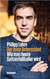 Produkt-Bild: Der feine Unterschied: Wie man heute Spitzenfu&szlig;baller wird