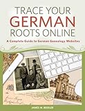 Trace Your German Roots Online: A Complete Guide to German Genealogy Websites