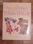 The Collector's Encyclopedia of Toys and Dolls