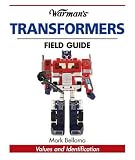  : Warman's Transformers Field Guide: Identification and Values (Warman's Field Guide)