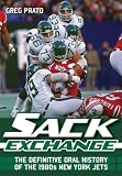 Sack Exchange: The Definitive Oral History of the 1980s New York Jets