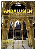 HB Bildatlas Andalusien: Erbe der Mauren: Granada, C�rdoba und Sevilla. Strandgenuss pur: Costa del Sol. Einfach geniessen: Tapas, Schinken und Sherry - Arthur Selbach (Fotograf)