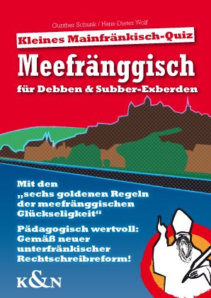 Produkt-Bild: Meefr&auml;nggisch f&uuml;r Debben & Subber-Exberden: Kleines Mainfr&auml;nkisch-Quiz
