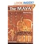 The Maya, Seventh Edition (Ancient Peoples and Places)