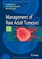 Rare adult tumours management