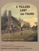 A Village Lost and Found: Scenes in Our Village by T. R. Williams. An Annotated Tour of the Celebrated 1850s Stereo Card Series
