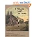 A Village Lost and Found: Scenes in Our Village by T. R. Williams. An Annotated Tour of the Celebrated 1850s Stereo Card Series