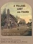 A Village Lost and Found: 