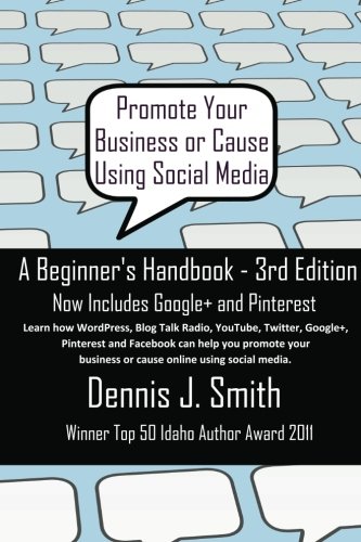 Promote Your Business or Cause Using Social Media: A Beginner's...