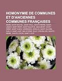 Homonymie de Communes Et D'Anciennes Communes Fran Aises: Mars, Saint-Michel, Saint-Paul, Saint-Pierre, Saint-L Ger, Saint-R My, Saint-Sulpice