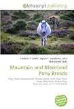 Mountain and Moorland Pony Breeds: Pony, Horse, Equestrianism, Driving (horse), Draft horse, Horse show, Welsh Pony, Eriskay Pony, Kerry bog pony, List of horse breeds