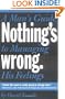 Nothing's Wrong: A Man's Guide to Managing His Feelings