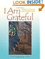 I Am Grateful: Recipes and Lifestyle of Cafe Gratitude