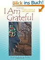 I Am Grateful: Recipes and Lifestyle of Cafe Gratitude