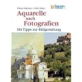 Aquarelle nach Fotografien