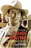 The Quotable John Wayne: The Grit and Wisdom of an American Icon