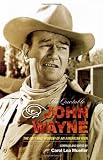 The Quotable John Wayne: The Grit and Wisdom of an American Icon