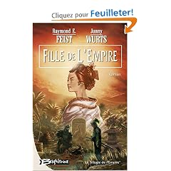La Trilogie de l'Empire, tome 1 : Fille de l'Empire
