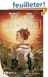La Trilogie de l'Empire, tome 1 : Fille de l'Empire