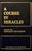 A Course in Miracles: Workbook for Students (Volume 2) by Foundation for Inner Peace ISBN B0019QX4T8