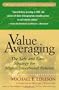 Value Averaging: The Safe and Easy Strategy for Higher Investment Returns