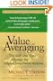 Value Averaging: The Safe and Easy Strategy for Higher Investment Returns (Wiley Investment Classics)