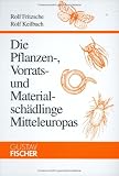 Zoom Produkt-Bild: Die Pflanzen-, Vorrats- und Materialschädlinge Mitteleuropas. Mit Hinweisen auf Gegenmassnahmen