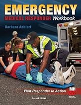 Emergency Medical Responder: The Workbook