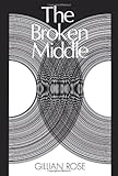 The broken middle : out of our ancient society