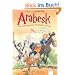 Arabesk - Die Abenteuer eines ritterlichen Pferdes: So ein verflixtes Turnier