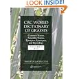 CRC World Dictionary of Grasses: Common Names, Scientific Names, Eponyms, Synonyms, and Etymology - 3 Volume Set