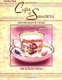Collectible Cups and Saucers: Identification and Values (Book 3, Collectible Cups and Saucers)